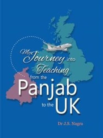 My Journey into Teaching from the Panjab to the UK