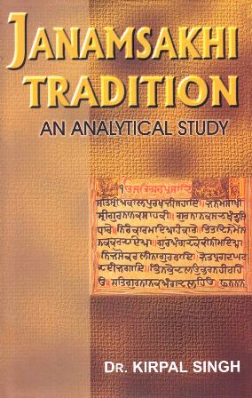 Janamsakhi Tradition: An Analytical Study