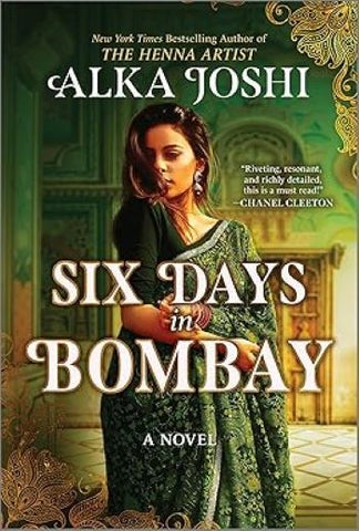 Six Days in Bombay: A continent-spanning historical novel of friendship, identity....