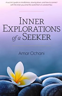 Inner Explorations of a Seeker