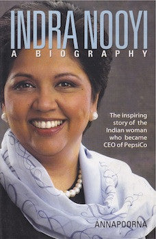 Indra Nooyi: A Biography