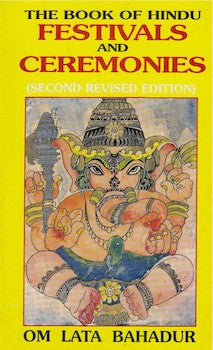 The Book of Hindu Festivals and Ceremonies