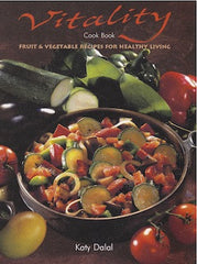 Vitality Cook Book: Fruit and Vegetable Recipes for Healthy Living