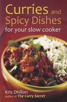 Curries and Spicy Dishes for your slow cooker