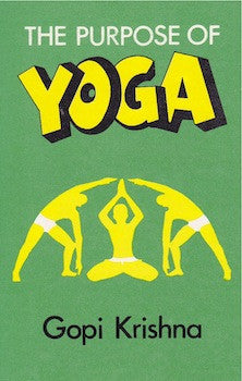 The Purpose of Yoga