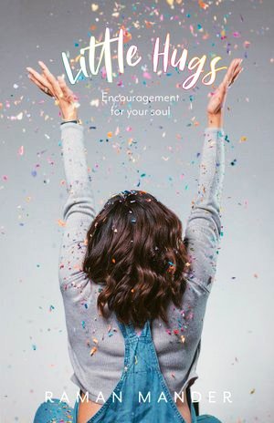 Little Hugs: Encouragement for your Soul