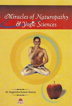 Miracles of Naturopathy & Yogic Sciences