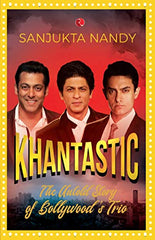 Khantastic: The Untold Story of Bollywood’s Trio