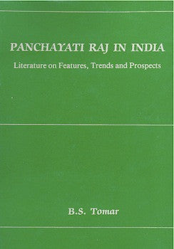 Panchayati Raj in India: Literature on Features Trends and Prospects