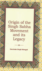 Origin of the Singh Sabha Movement and its Legacy