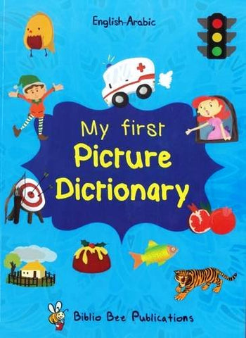 My First Picture Dictionary: English - Arabic