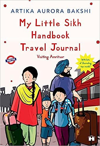 My Little Sikh Handbook 3: Travel Journal- Visiting Amritsar