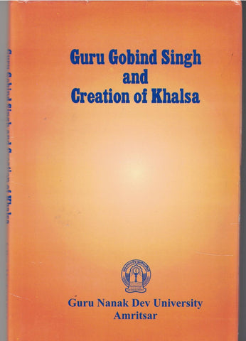 Guru Gobind Singh and Creation of Khalsa