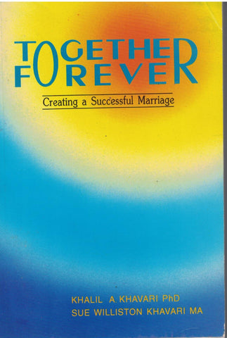 Together Forever: Handbook for Creating a Successful Marriage