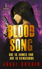 Blood Song: She is Armed and She is Dangerous (Novel)