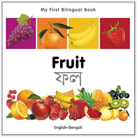 My First Bilingual Book- Fruit (English-Bengali) Board Book