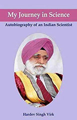 My Journey in Science: Autobiography of an Indian Scientist