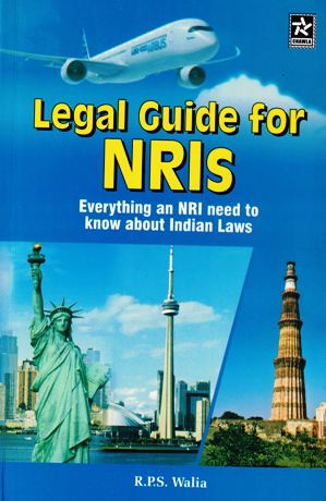 Legal Guide for NRIs: Everything an NRI Need to Know About Indian Laws