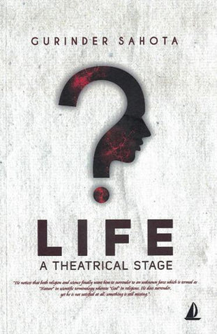 Life: A Theatrical Stage