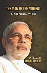 The Man of the Moment- Narendra Modi