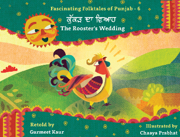 The Rooster's Wedding (Kukkar da Viah): English & Punjabi