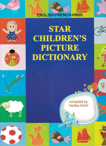 English-French-Hindi: Star Children's Picture Dictionary