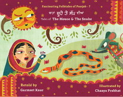 Tales of The Mouse & The Snake (Batan Chuhe te Sap Dian): English & Punjabi