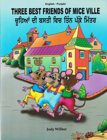 Three Best Friends of Mice Ville (English-Punjabi)