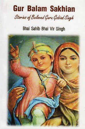 Gur Balam Sakhian - Stories of Beloved Guru Gobind
