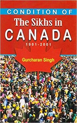 Condition of Sikhs in Canada-1901-2001