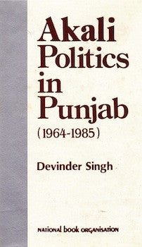 Akali Politics in Punjab