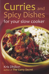 Curries and Spicy Dishes for your slow cooker