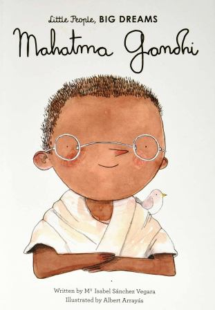 Little People, Big Dreams: Mahatma Gandhi