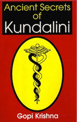 Ancient Secrets of Kundalini