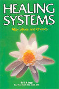 Healing Systems- Alternatives and Choices