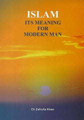 ISLAM:  Its Meaning for Modern Man