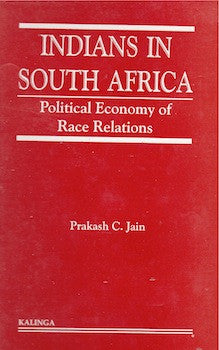 Indians in South Africa-Political Economy of Race Relations