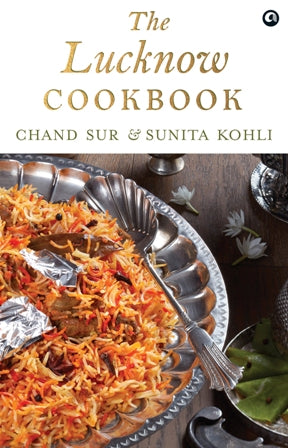 The Lucknow Cookbook