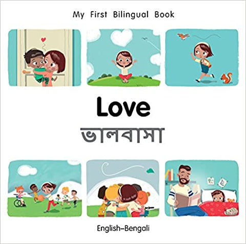 My First Bilingual Book- Love (English-Bengali) Board Book