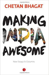Making India Awesome - New Essays and columns