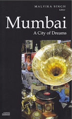 Mumbai: A City of Dreams