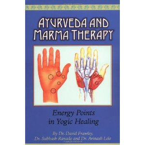 Ayurveda and Marma Therapy - Energy Points in Yogic Healing