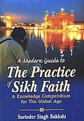 A Modern Guide to The Practice of Sikh Faith