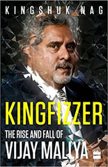 Kingfizzer: The Rise and Fall of Vijay Mallya