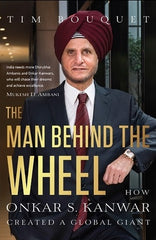 The Man Behind the Wheel: How Onkar S. Kanwar Created a Global Giant