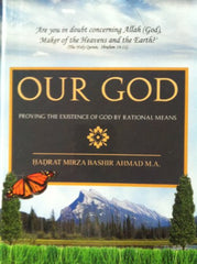 Our God: Proving the Existence of God by Rational Means