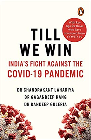 Till We Win: India's Fight Against The Covid-19 Pandemic