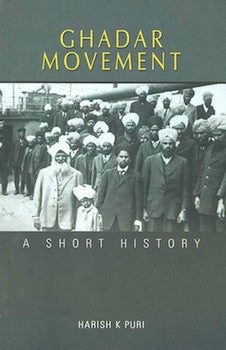 Ghadar Movement: A Short History