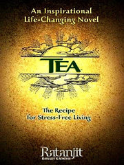 Tea: The Recipe For Stress-Free Living