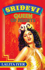 Sridevi: Queen of Hearts